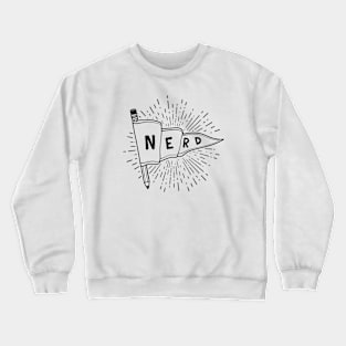 Nerd and Proud (black text) - Flag Banner Pennant for artists, animators, illustrators, and designers Crewneck Sweatshirt